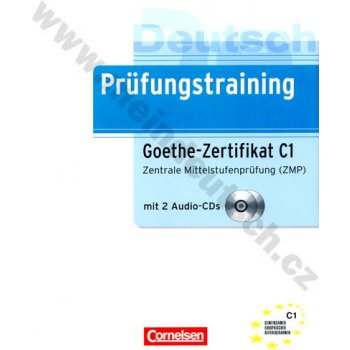 Prüfungstraining Goethe-Zertifikat C1 - přípravná cvičebnice vč. 2 CD k německému certifikátu