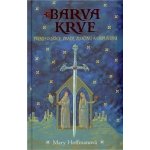 Barva krve Mary Hoffmanová – Hledejceny.cz