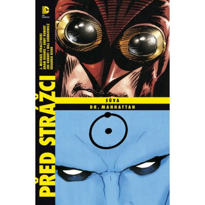 Před Strážci: Sůva / Dr. Manhattan