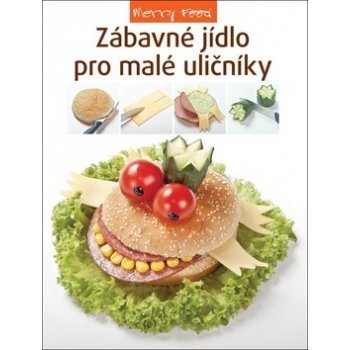 Zábavné jídlo pro malé uličníky