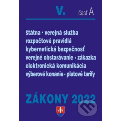 Zákony 2022 V/A Verejná správa, Štátna a verejná služba - Poradca s.r.o. – Hledejceny.cz