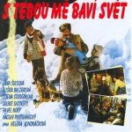 Soundtrack - S tebou mě baví svět CD – Hledejceny.cz