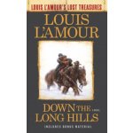 Down the Long Hills (Louis l'Amour's Lost Treasures) - L'Amour Louis)(Mass Market Paperbound – Hledejceny.cz
