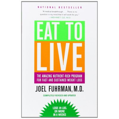 EAT TO LIVE J. Fuhrman – Hledejceny.cz