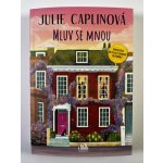 Mluv se mnou Julie Caplinová – Hledejceny.cz