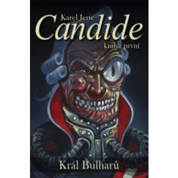 Candide 1 - Král Bulharů - Karel Jerie