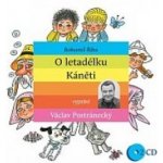 O letadélku Káněti - Bohumil Říha, 2CD – Zboží Mobilmania