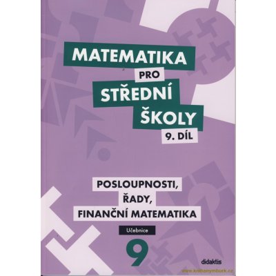 Vyhledávání „Matematika pro střední školy 9. díl“ – Heureka.cz