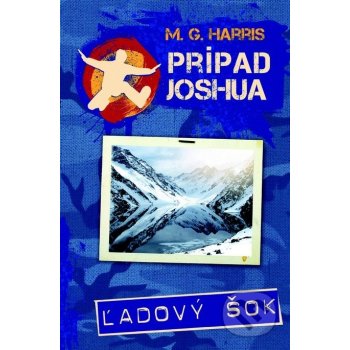 Prípad Joshua Ľadový šok Harris, M.G.