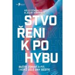 Stvořeni k pohybu - Juliet Starrett, Kelly Starrett – Hledejceny.cz