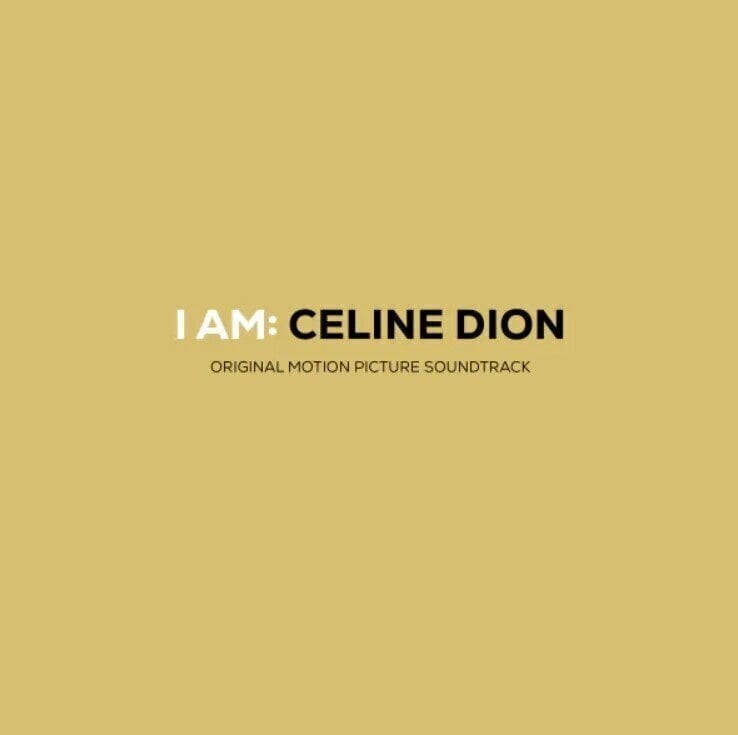 Dion Céline - I Am - Céline Dion Original Motion Picture Soundtrack - CD