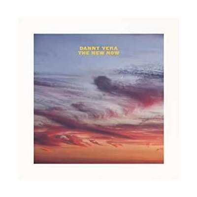Danny Vera - The New Now CD