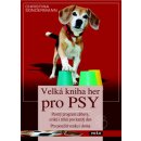 Velká kniha her pro psy