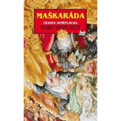 Maškaráda. Úžasná Zeměplocha - Terry Pratchett