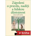 Zápolení o pravdu, naději a lidskou důstojnost: Česká katolická teologie 1850–1950 a výzvy přírodních věd - Ctirad V. Pospíšil – Zbozi.Blesk.cz