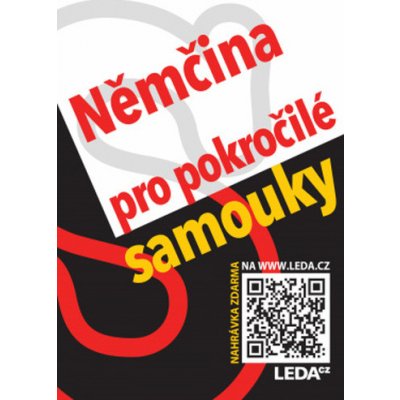 Němčina pro pokročilé samouky + odkaz - Alena Nekovářová