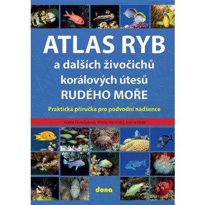 Atlas ryb a dalších živočichů korálových útesů Rudého moře – Zboží Mobilmania
