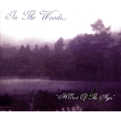 In The Woods - Heart Of The Ages Digipack CD – Zboží Mobilmania