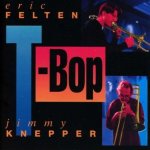 Felten Eric - T-Bop CD – Hledejceny.cz