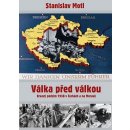Kniha Válka před válkou - Krvavý podzim 1938 v Čechách a na Moravě