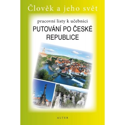 PRACOVNÍ LISTY k učebnici PUTOVÁNÍ PO ČR – Hledejceny.cz