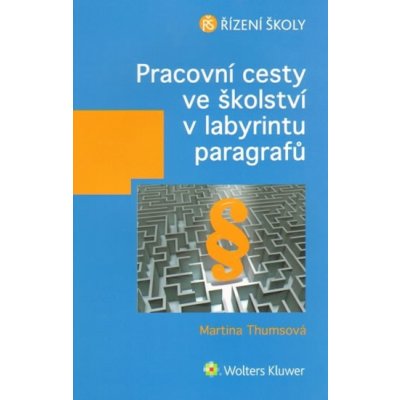 Pracovní cesty ve školství v labyrintu paragrafů