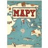 Mapa a průvodce Mapy - Atlas světa. jaký svět ještě neviděl - Mizielińští Aleksandra a Daniel