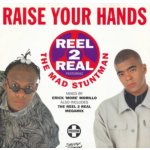 Raise Your Hands - Reel 2 Real & The Mad Stuntman LP – Hledejceny.cz