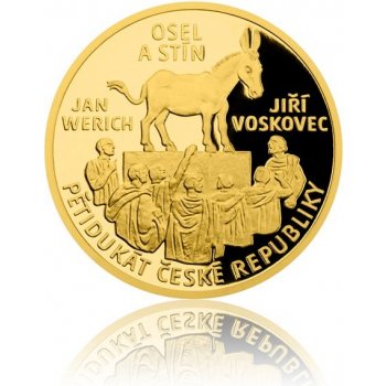 Česká mincovna Pětidukát Česká republika 2017 Jiří Voskovec Jan Werich Osel a stín 17,45 g