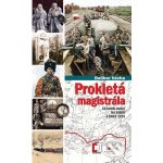 Vácha Dalibor - Prokletá magistrála -- Čechoslováci na Sibiři v roce 1919 – Hledejceny.cz