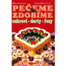 Pečeme zdobíme -- cukroví-dorty-řezy - Božena Juráňová, Vladimír Doležal, Miloslav Martenek