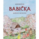 Komiksová Babička Boženy Němcové – Zbozi.Blesk.cz