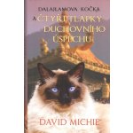 Dalajlamova kočka a čtyři tlapky duchovního úspěchu - David Michie – Hledejceny.cz