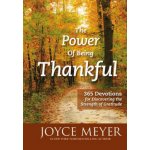 The Power of Being Thankful: 365 Devotions for Discovering the Strength of Gratitude – Hledejceny.cz
