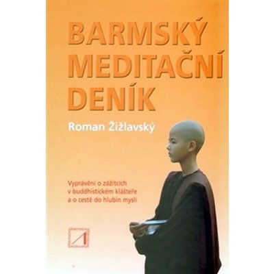 Barmský meditační deník Roman Žižlavský – Hledejceny.cz