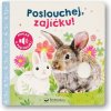 Kniha Poslouchej, zajíčku! - zvuková kniha