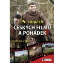 Po stopách českých filmů a pohádek