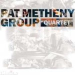 Pat Metheny Group - Quartet CD – Hledejceny.cz