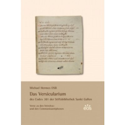 Das Versicularium des Codex 381 der Stiftsbibliothek St. Gallen – Sleviste.cz