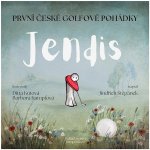 Jendis - první české golfové pohádky - Jindřich Štěpánek – Hledejceny.cz