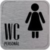 Piktogram Popis místnosti - cedulka na dveře - WC personál ženy, hliníková tabulka, 80 x 80 mm