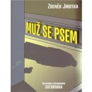 Muž se psem - Jirotka Zdeněk