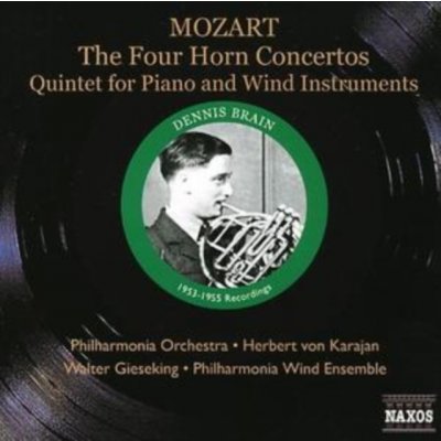 Wolfgang Amadeus Mozart - The Four Horn Concertos, Quintet For Piano And Wind Instruments CD – Zboží Mobilmania
