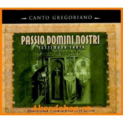 PASSIO DOMINI NOSTRI Canto Gregoriano – Hledejceny.cz