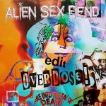 Alien Sex Fiend - Edit Overdose! -Rsd- LP – Hledejceny.cz