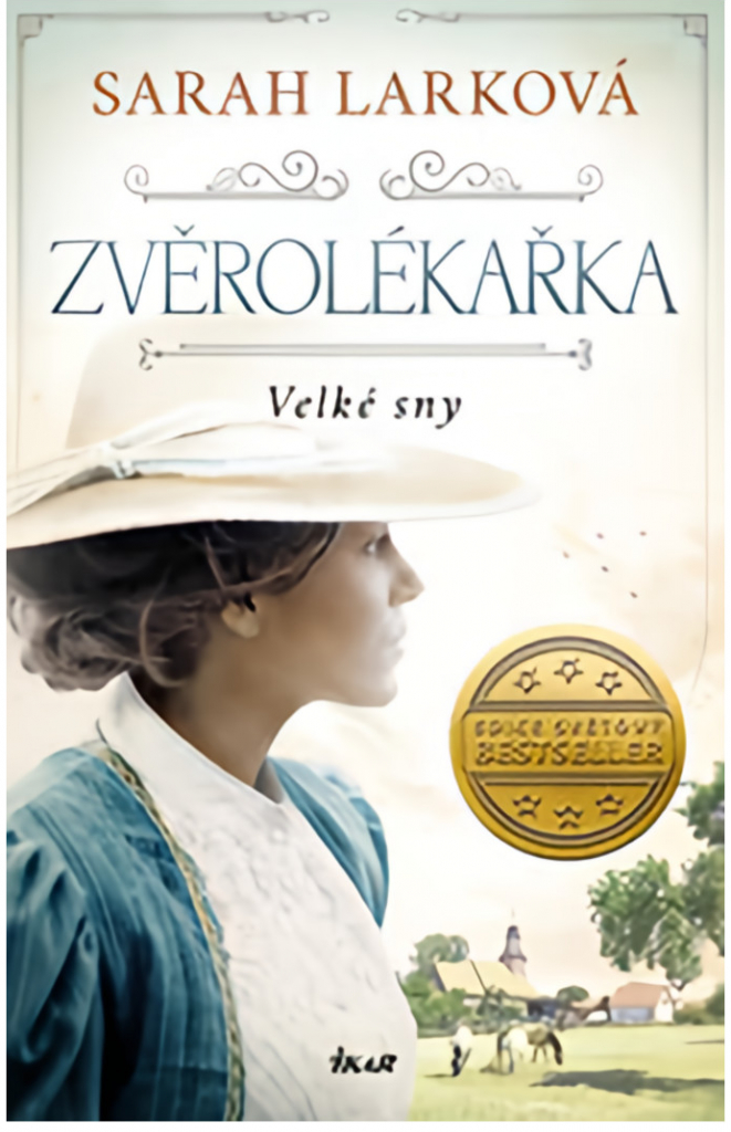 Zvěrolékařka. Velké sny - Sarah Lark