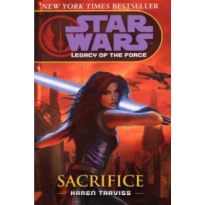 Legacy of the Force - Sacrifice - Karen Traviss - Star Wars