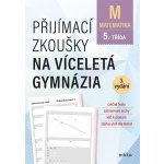 Přijímací zkoušky na víceletá gymnázia Matematika – Sleviste.cz