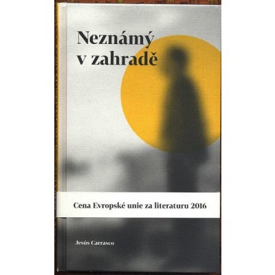 Neznámý v zahradě - Jesús Carrasco