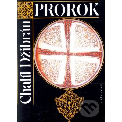 Prorok /Vyšehrad/ - Chalíl Džibrán – Hledejceny.cz